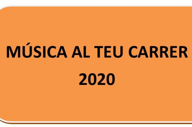 AL TEU CARRER 2020. Música