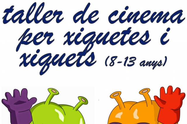CINE CLUB PESSIC. TALLER DE CINEMA PER XIQUETES I XIQUETS