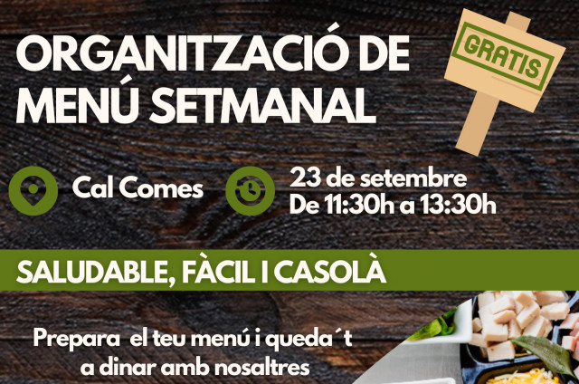 TALLER D'ORGANITZACIÓ DE MENÚS: SALUDABLE, FÀCIL I CASOLÀ.