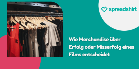 Wie Merchandise über Erfolg oder Misserfolg eines Films entscheidet