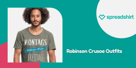 Abenteuerlust mit Stil bei Spreadshirt: Das Robinson-Crusoe-Outfit 