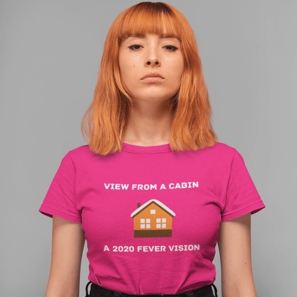 Girl with cabin fever t-shirt design