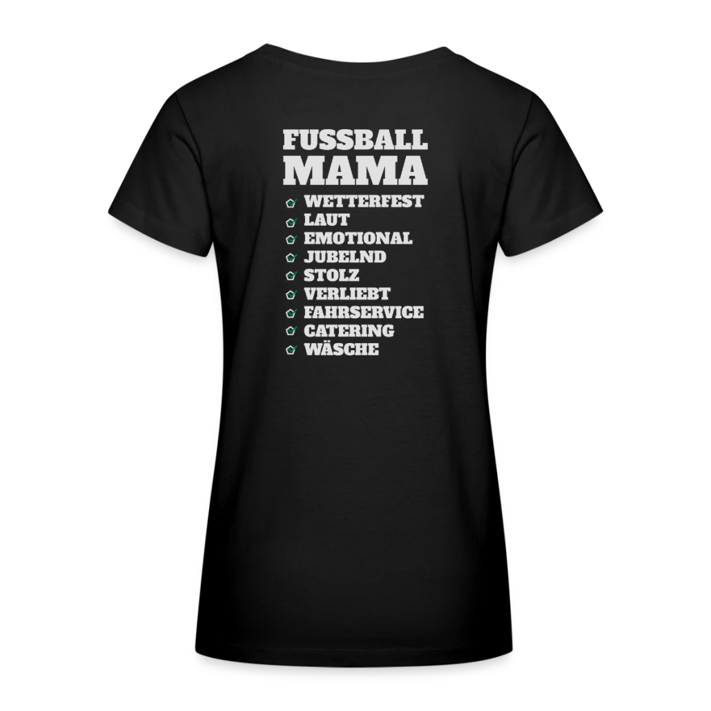Schwarzes T-Shirt mit weißem Rückenaufdruck „Fussball Mama“ und Checkliste wie „Wetterfest“, „Laut“, „Emotional“, „Jubelnd“ und weiteren Begriffen.
