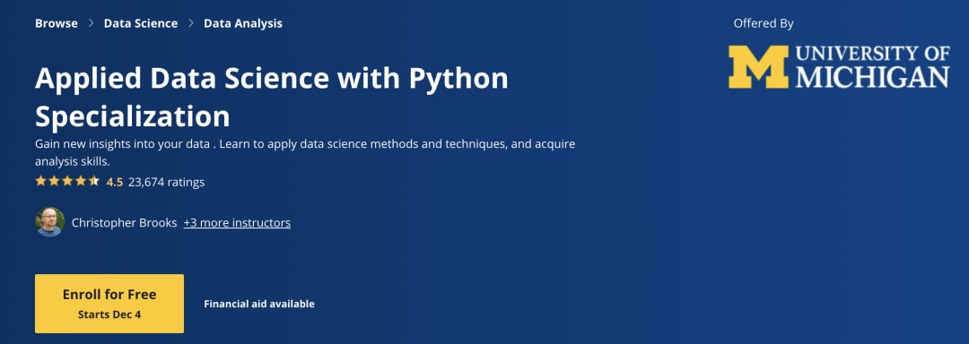 Applied Data Science With Python Specialization by the University of Michigan