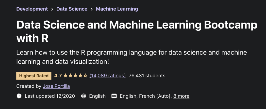 Best Machine Learning Course: Data Science and Machine Learning Bootcamp With R (Udemy, Jose Portilla)