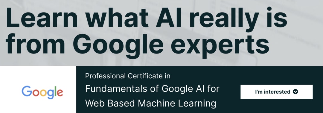 Fundamentals of Google AI for Web Based Machine Learning (Google)