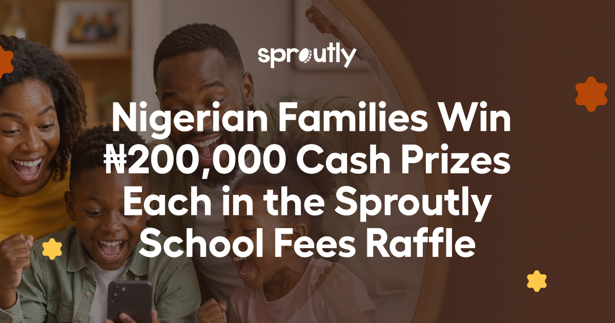 nigerian-families-win-n200000-cash-prizes-each-in-the-sproutly-school-fees-raffle
