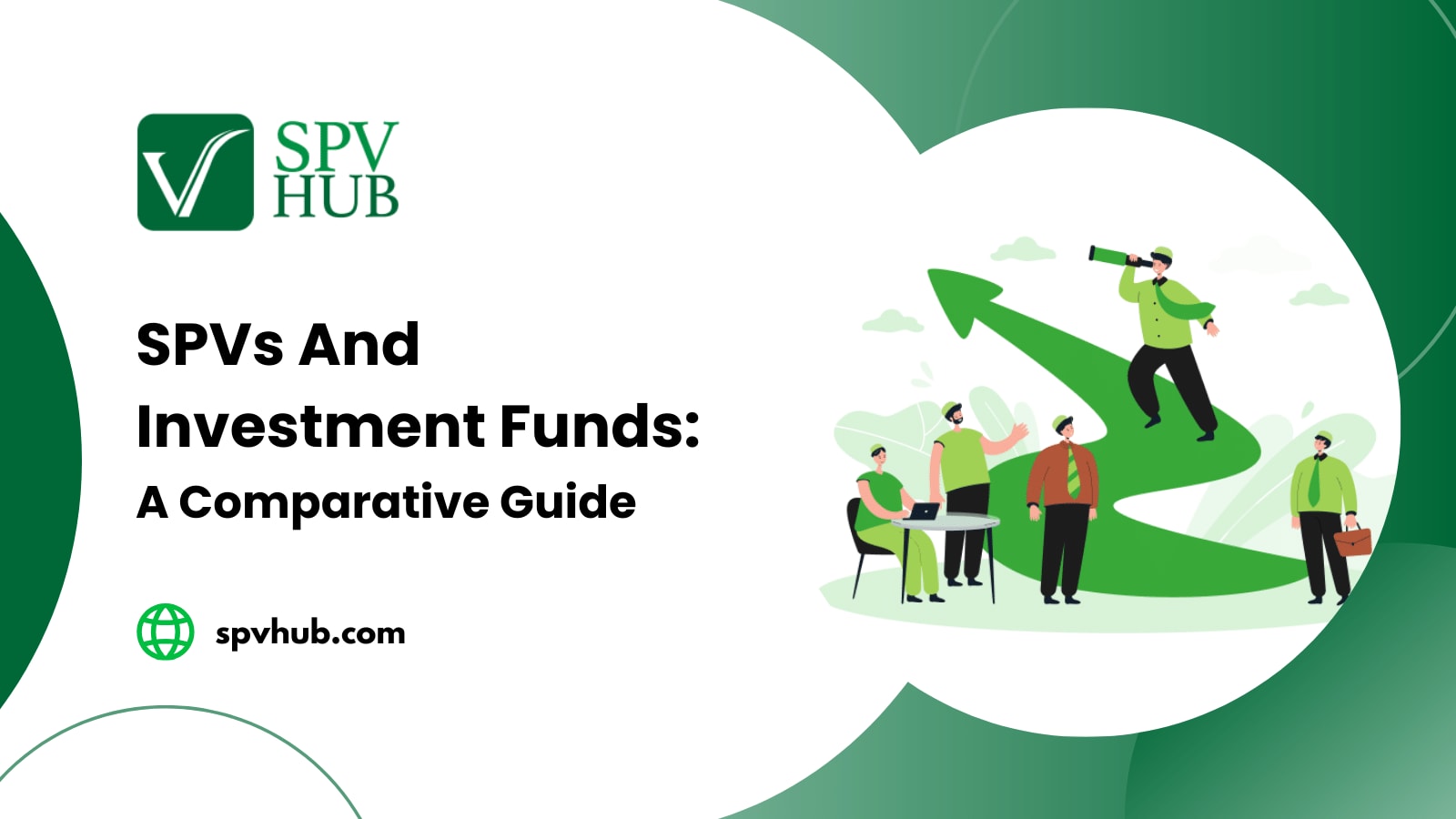 Compass Spv SPVs vs. Investment Funds: In-depth Analysis Guide - SPV Hub