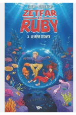 Zetfar et Ruby Tome 3 : Le Rêve d'Onyx à 12,95€