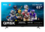TV TCL QM6K 65" 2025 QD‑Mini LED 4K por $9,832 en Mercado Libre