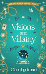 Clare Lockhart Kindle Cozy Mystery – Visions and Villainy Free Deal