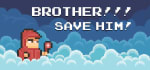 BROTHER!!! Save him! - Hardcore Platformer gratis via Steam