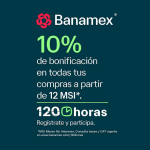 10% de Bonificación en 120 Horas Banamex (24–28 de Septiembre)