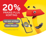 20% korting op een artikel naar keuze bij besteding vanaf €10 met Praxis Plus