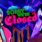 Sorry We're Closed gratis en Epic Games Store