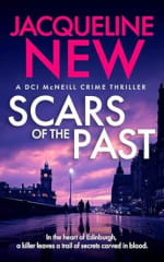 UK Crime Thriller - Jacqueline New - Scars of the Past (DCI McNeill Crime Thriller