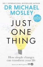 Just One Thing Kindle Book by Dr Michael Mosley – £0.99