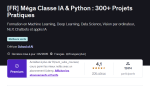 Cours en Méga Classe IA & Python : 300+ Projets Pratiques à 11,07€