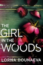Lorna Dounaeva - The Girl In the Woods (Secrets & Lies: Standalone Psychological Thri