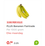 Elke maandag 1 kilo Fairtrade Bananen voor €0,99 bij de Plus