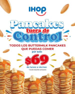 Buttermilk Pancakes ilimitados por $69 en IHOP