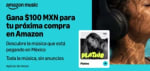 $100 de ahorro en Amazon al escuchar 1 canción en Amazon Music