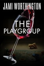 The Playgroup: A fast paced psychological thriller gratis via Amazon