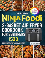 Ultimate Ninja Foodi 2-Basket Air Fryer Cookbook for £2.99