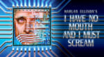 Gratis desde Epic Games I Have No Mouth, and I Must Scream (jueves 2/07)