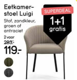 1+1 gratis op eetkamerstoel Luigi bij Leen Bakker