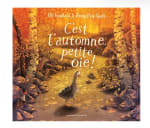 C'est l'automne, petite oie ! pour 14,90€