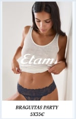 5×35€ Braguitas Party desde Etam.