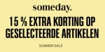 15% extra korting op geselecteerde sale-artikelen bij Someday.