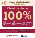SAT: Regularización Fiscal 2026, Hasta 100% menos en Multas, Recargos y Gastos
