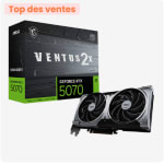 Carte graphique MSI GeForce RTX 5070 12G VENTUS 2X OC à 739,95€