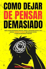 COMO DEJAR DE PENSAR DEMASIADO por 7,69€ en Amazon