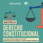 Gratis maestría y diplomados del Tribunal Electoral (registro 17-20 ago)