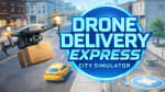 Drone Delivery Express: City Simulator por 2.79€