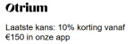 10% extra korting bij besteding vanaf €150 bij Otrium in de app
