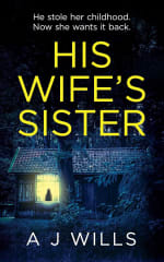 His Wife's Sister by A J Wills (Kindle Edition) - Crime Thriller