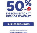 50% en bons d'achat sur les fromages chez Carrefour