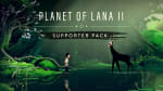Planet of Lana II - Supporter Pack por 6.99€