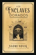 Los Enclaves Dorados por Naomi Novik Umbriel Editores T. Blanda $11.450 BuscaLibre.cl