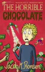 The Horrible Chocolate Jacob M. Ronsen The Horrible Chocolate - Kindle Edition
