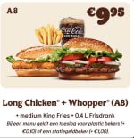 Long Chicken + Whopper + friet + frisdrank voor €9,95 bij Burger King