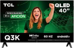 Pantalla TCL 40" QLED FHD por $2,630 | Amazon (Santander MSI)