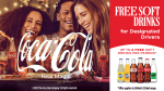 Catch two free soft drinks/water for designated drivers of Coca-Cola