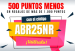 500 puntos menos en regalos de mas de 1.000 puntos