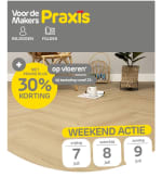 Dit weekend 30% korting (met Praxis Plus) op vloeren vanaf een besteding van 25 euro!