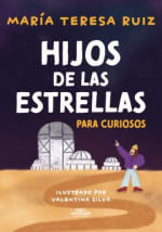 Libro: Formato Libro Físico Autor María Teresa Ruiz Ilustrado por Valentina Silva Editorial Alfaguara Infantil Juvenil Año 2022 Idioma Español N° páginas 96 Encuadernación Tapa Blanda Dimensiones 15 x 21 cm ISBN13 9789563843194 Categorías Astronomía Popular Y El Espacio Astronomía Compartir Hijos de las Estrellas por $8.400